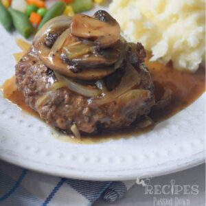 Read more about the article Mom’s Salisbury Steak Recipe {with Mushroom Gravy}